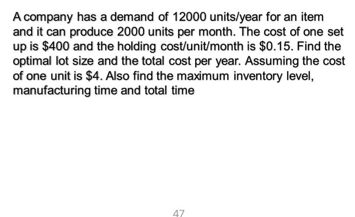 Solved A company has a demand of 12000 units/year for an | Chegg.com