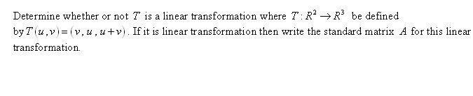 Solved Determine whether or not T is a linear transformation | Chegg.com
