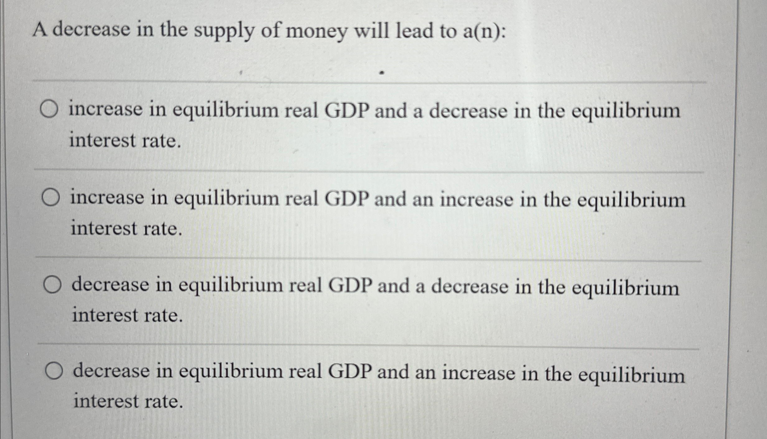 Solved A decrease in the supply of money will lead to | Chegg.com
