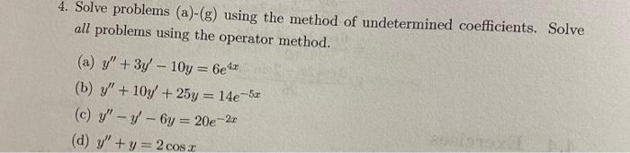 Solved 4. Solve problems (a)-(g) using the method of | Chegg.com