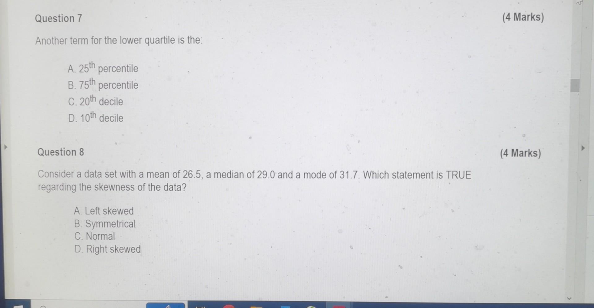 Solved Another Term For The Lower Quartile Is The: A. 25th | Chegg.com