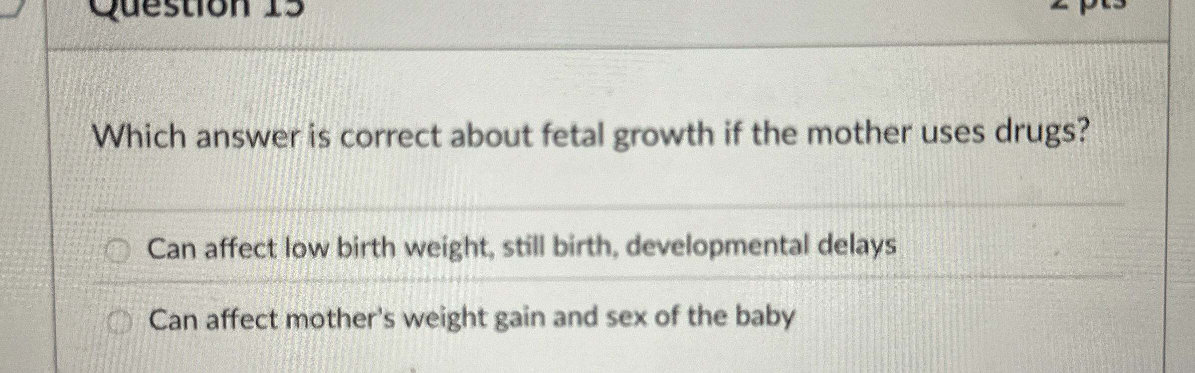 Solved Which answer is correct about fetal growth if the
