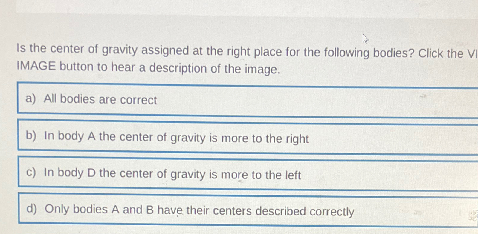 Solved Is The Center Of Gravity Assigned At The Right Place | Chegg.com