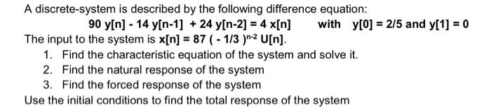 Solved A discrete-system is described by the following | Chegg.com