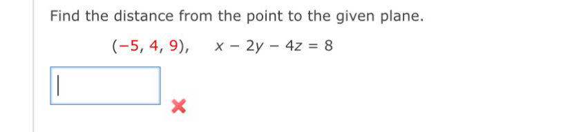 Solved Find the distance from the point to the given | Chegg.com