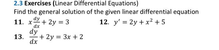 Solved 2.3 Exercises (Linear Differential Equations) Find | Chegg.com