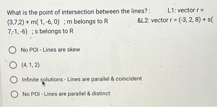 Solved What is the point of intersection between the lines?: | Chegg.com