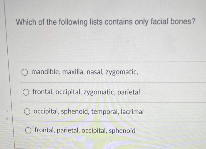 Solved Which of the following lists contains only facial | Chegg.com