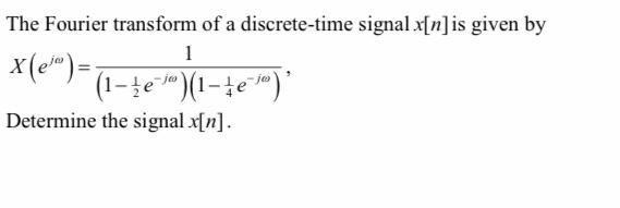 Solved The Fourier transform of a discrete-time signal | Chegg.com