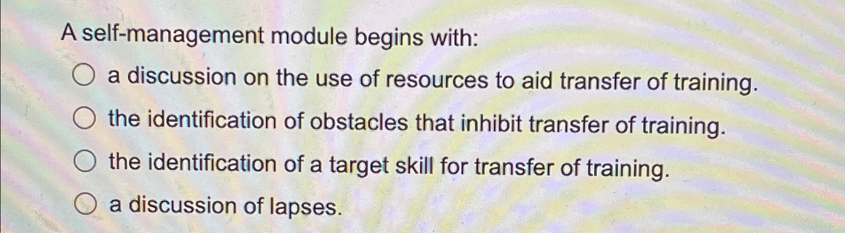 A self-management module begins with:a discussion on | Chegg.com