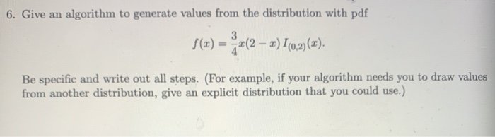 Solved 6. Give an algorithm to generate values from the | Chegg.com