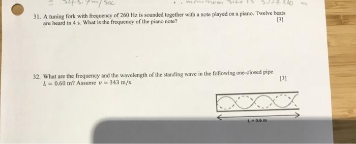 Solved - 31. A tuning fork with frequency of 260 Hz is | Chegg.com