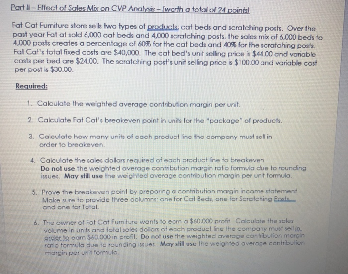 Solved Part II Effect of Sales Mix on CVP Analysis