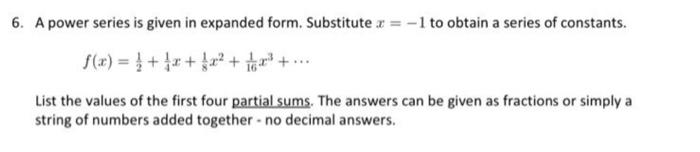 Solved 6. A power series is given in expanded form. | Chegg.com