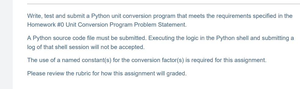 Solved Write, test and submit a Python unit conversion | Chegg.com