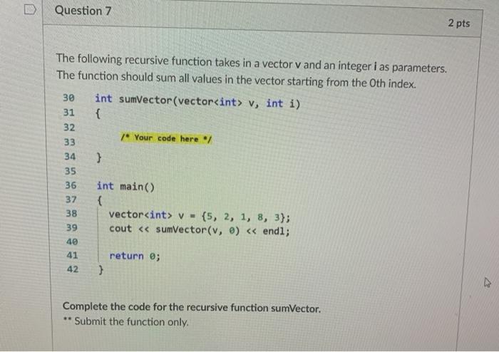 Solved Question 7 2 pts The following recursive function | Chegg.com