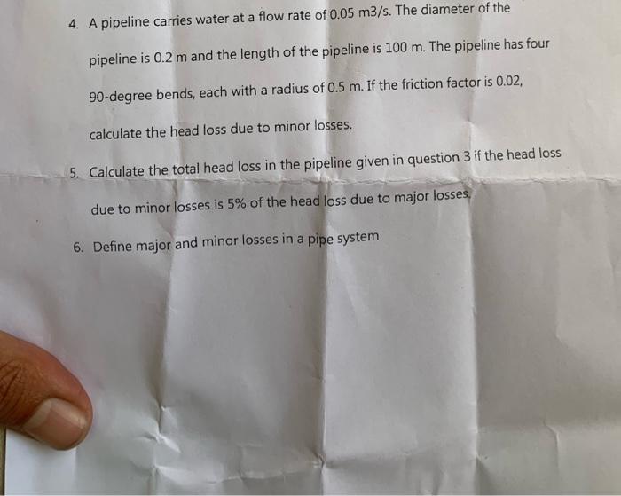 Solved 4. A pipeline carries water at a flow rate of 0.05 | Chegg.com