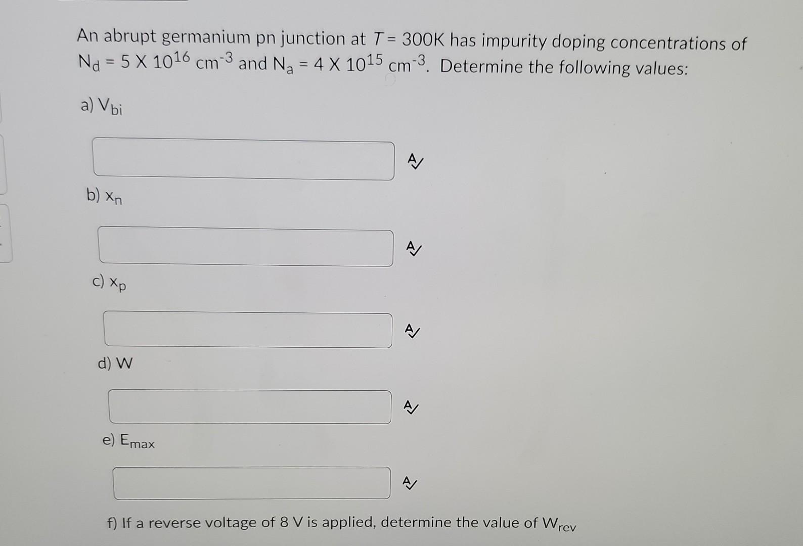 Solved An abrupt germanium pn junction at T=300 K has | Chegg.com