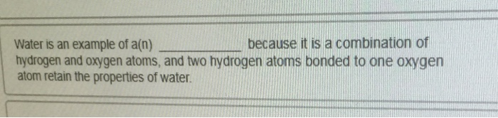 water h2o is an example of a n