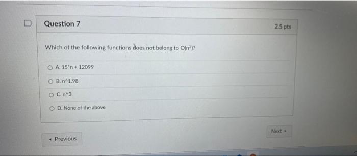 Solved D Question 7 2.5 pts Which of the following functions | Chegg.com