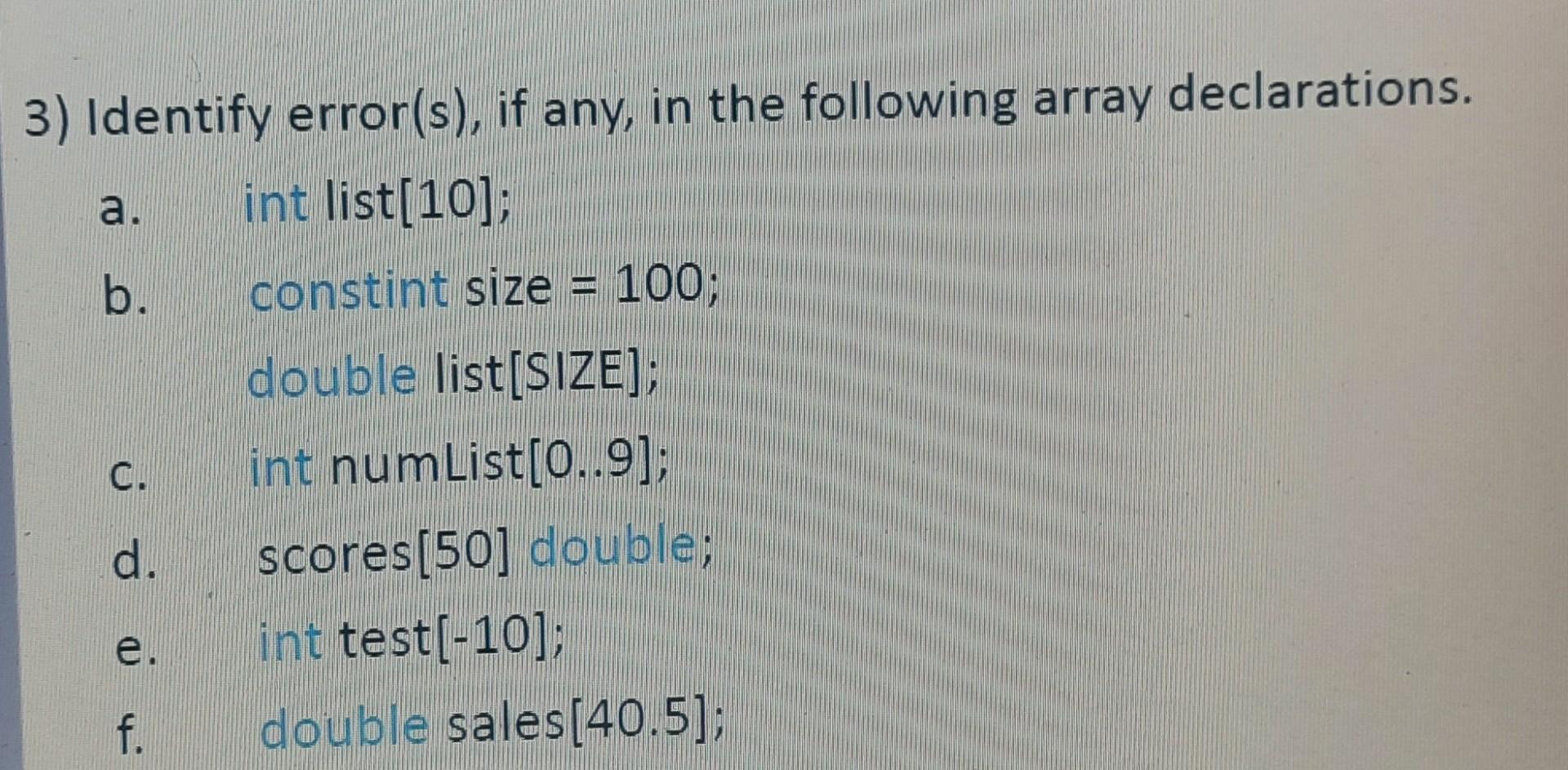 Solved ES 3) Identify error(s), if any, in the following | Chegg.com