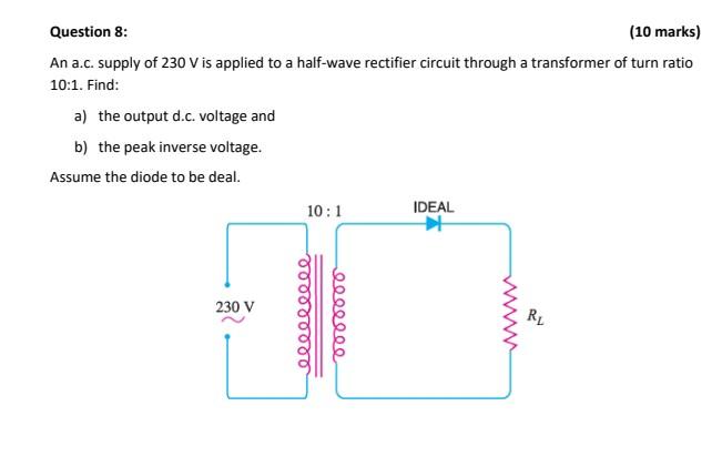 Solved Question 8: (10 marks) An a.c. supply of 230 V is | Chegg.com