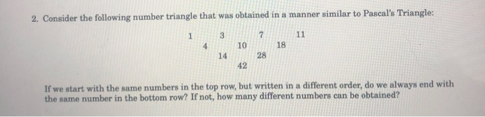Solved 2. Consider the following number triangle that was | Chegg.com
