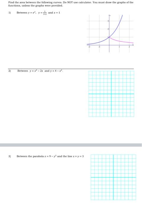 Solved Find the area between the following curves. Do NOT | Chegg.com