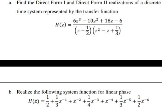 Solved a. Find the Direct Form I and Direct Form II | Chegg.com