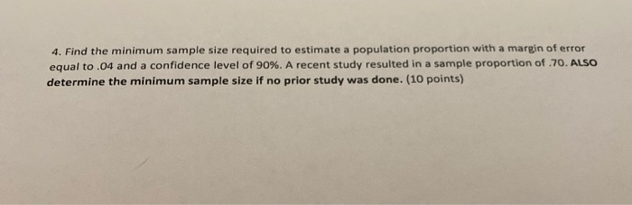 Solved 4. Find the minimum sample size required to estimate | Chegg.com
