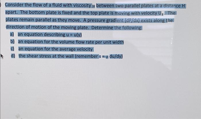Solved р Consider the flow of a fluid with viscosity between | Chegg.com