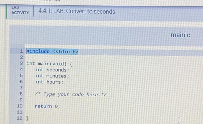 4. 4 LAB: Convert to seconds Write a program that | Chegg.com