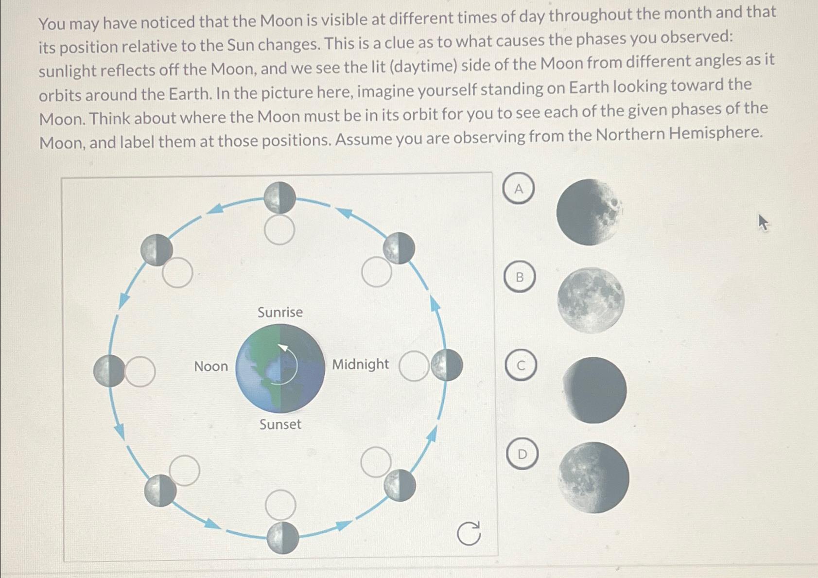 Solved You may have noticed that the Moon is visible at | Chegg.com