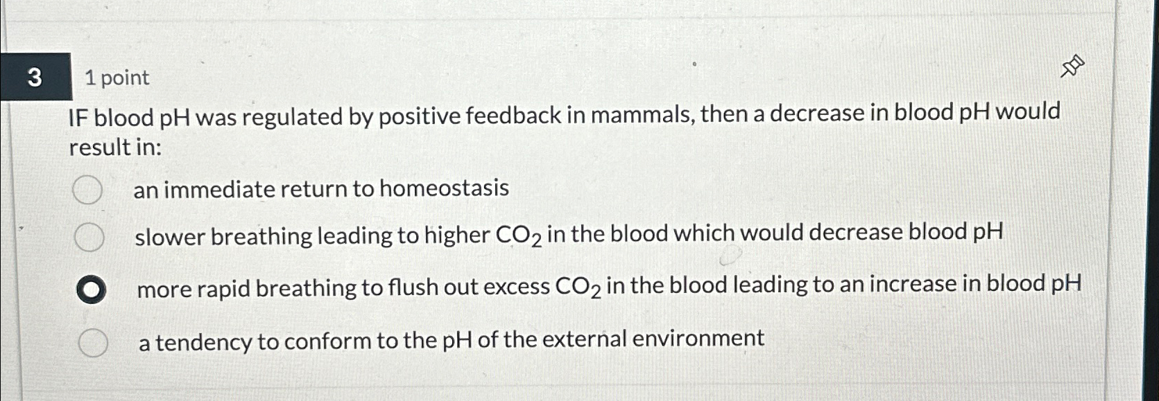 Solved 31 ﻿pointIF blood pH ﻿was regulated by positive | Chegg.com