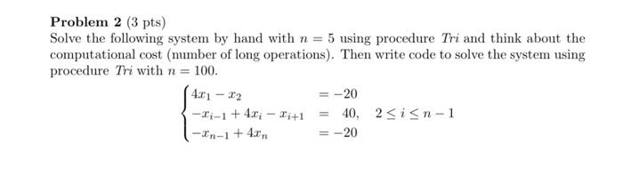 Problem 2 (3 pts) Solve the following system by hand | Chegg.com