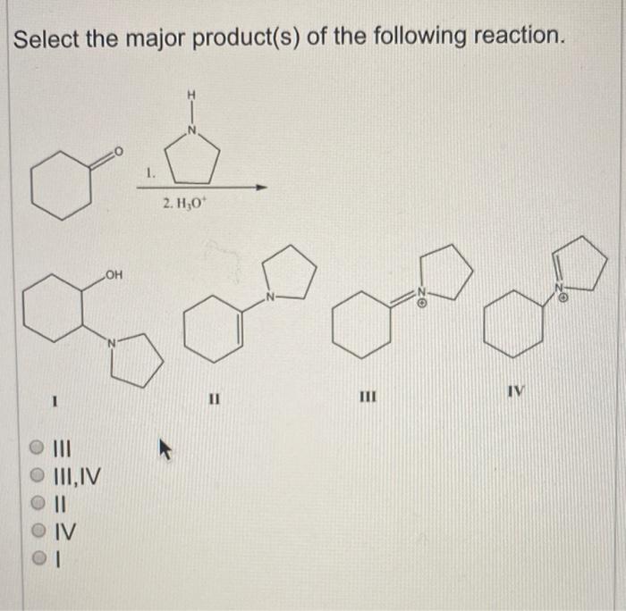 Solved Select The Major Product(s) Of The Following | Chegg.com