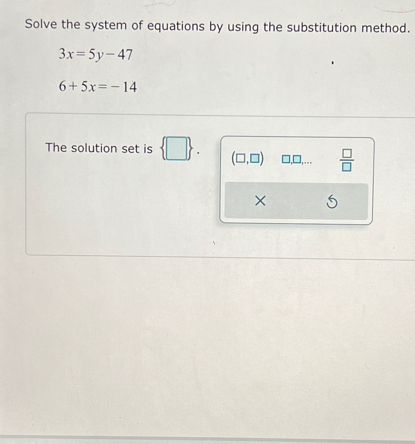 Solved Solve the system of equations by using the | Chegg.com