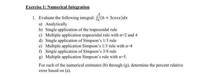Solved Exercise 1: Numerical Integration 1. Evaluate the | Chegg.com