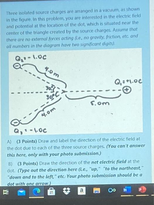 Solved Three isolated source charges are arranged in a | Chegg.com