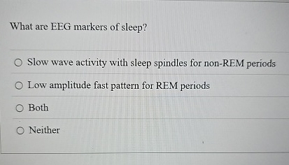 What are EEG markers of sleep?Slow wave activity with | Chegg.com