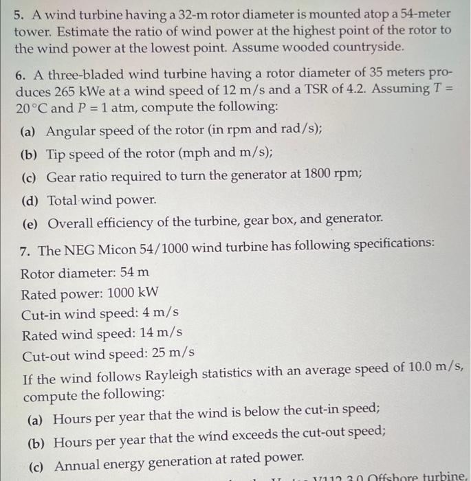 Solved 5. A wind turbine having a 32−m rotor diameter is | Chegg.com