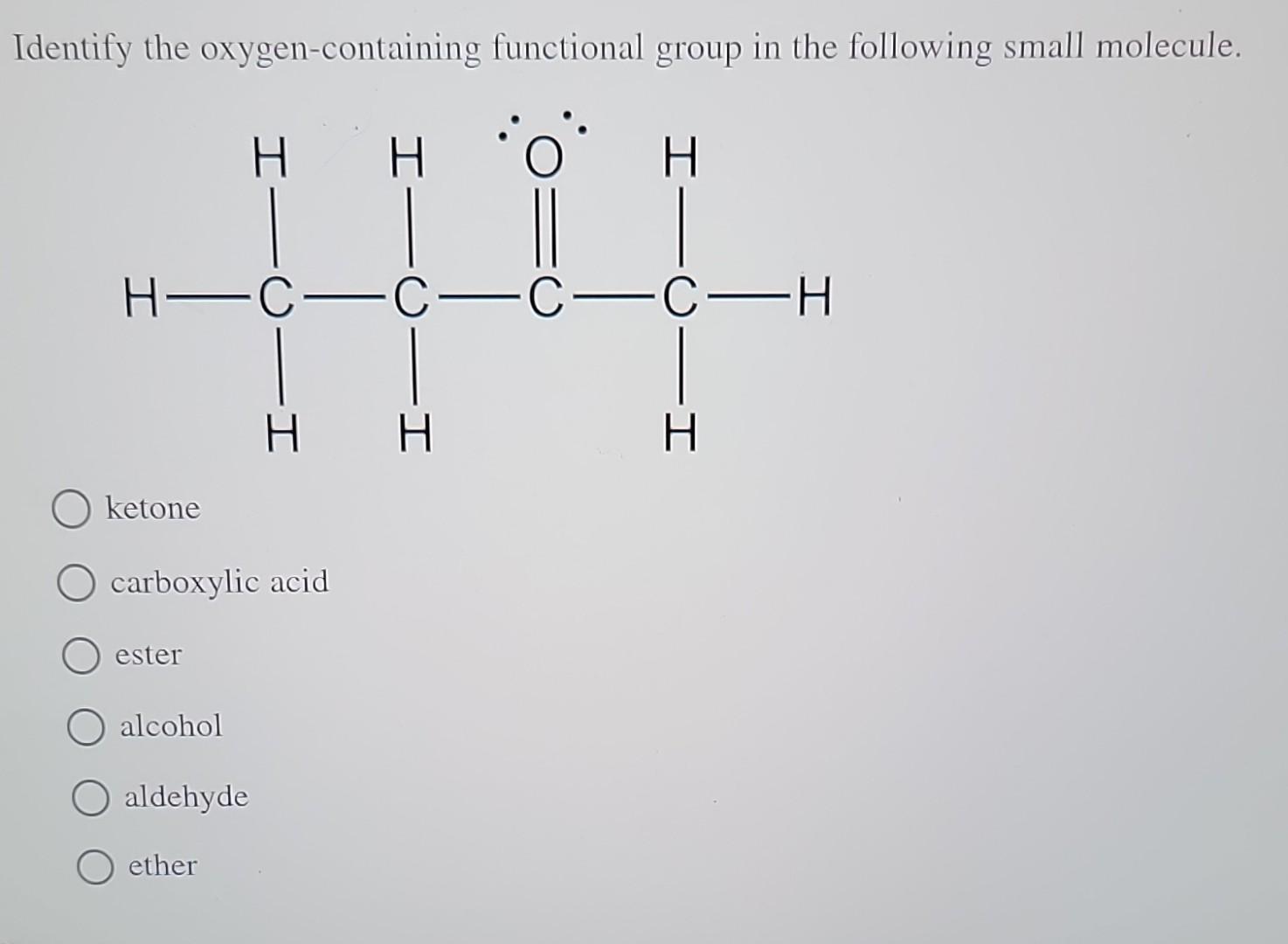 Solved Identify The Oxygen Containing Functional Group In 2922