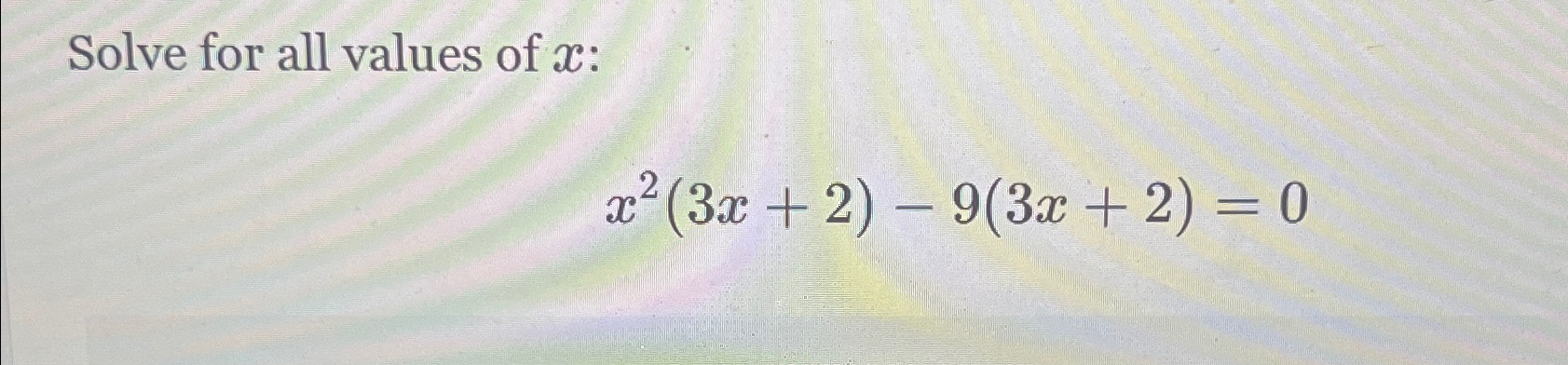 solved-solve-for-all-values-of-x-x2-3x-2-9-3x-2-0-chegg