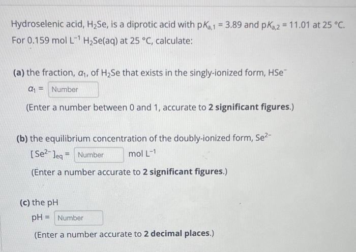 Solved Hydroselenic acid, H2Se, is a diprotic acid with | Chegg.com