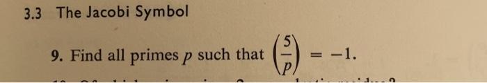 Solved 3.3 The Jacobi Symbol 5 9. Find all primes p such | Chegg.com