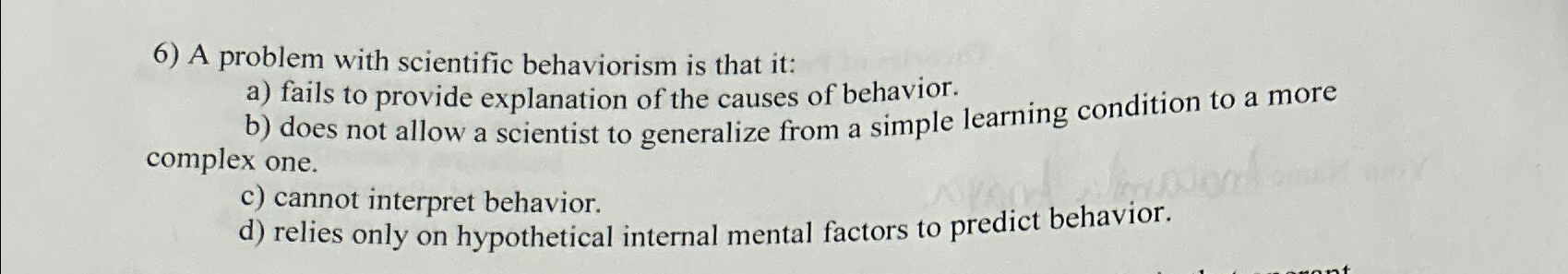 Solved A problem with scientific behaviorism is that it:a) | Chegg.com