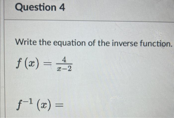 Solved Write The Equation Of The Inverse Function F X X 24 Chegg Com   Image