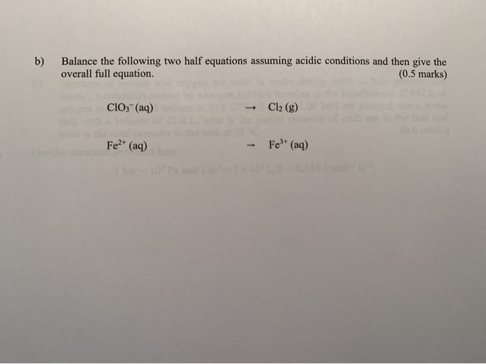 Solved B) Balance The Following Two Half Equations Assuming | Chegg.com