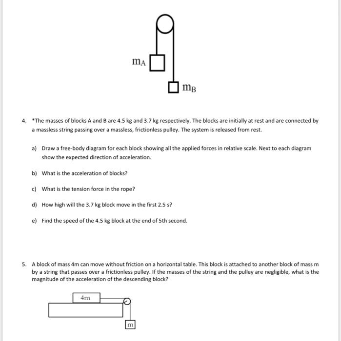 Solved 4. "The Masses Of Blocks A And B Are 4.5 Kg And 3.7 | Chegg.com