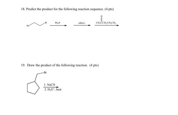 Solved 18. Predict the product for the following reaction | Chegg.com